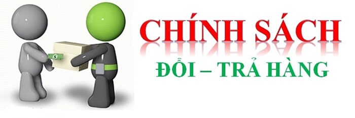 Chính sách đổi trả đặt lợi ích của khách hàng lên hàng đầu
